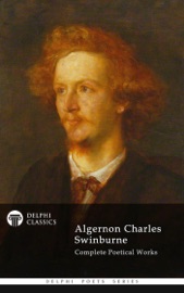 Delphi Complete Works of Algernon Charles Swinburne
