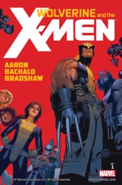 Wolverine & The X-Men by Jason Aaron Vol. 1 - Jason Aaron