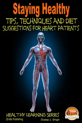 Read: Staying Healthy Tips, Techniques and Diet Book Suggestions for Heart Patients