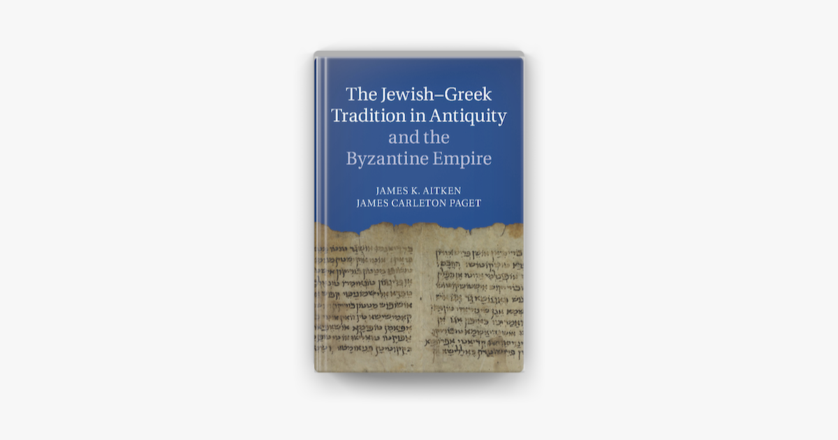 The Jewish-Greek Tradition in Antiquity and the Byzantine Empire on Apple  Books