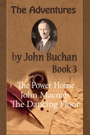The Adventures by John Buchan. Book 3 - John Buchan