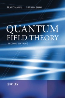 Quantum Field Theory by Franz Mandl & Graham Shaw