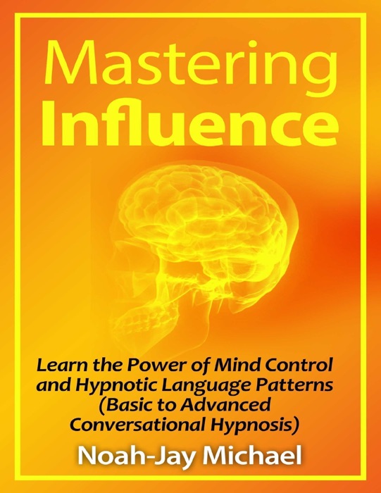 Mastering Influence