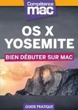 OS X Yosemite - Bien débuter sur Mac