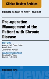 Pre-Operative Management of the Patient with Chronic Disease - Jeffrey R. Kirsch, Ansgar M. Brambrink & Peter Rock