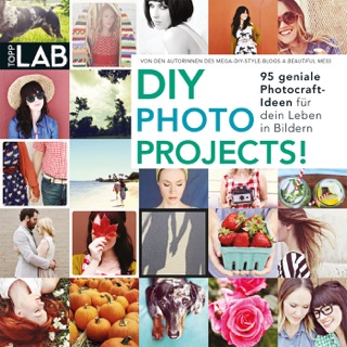 DIY Photo Projects! by Elsie Larson & Emma Chapman