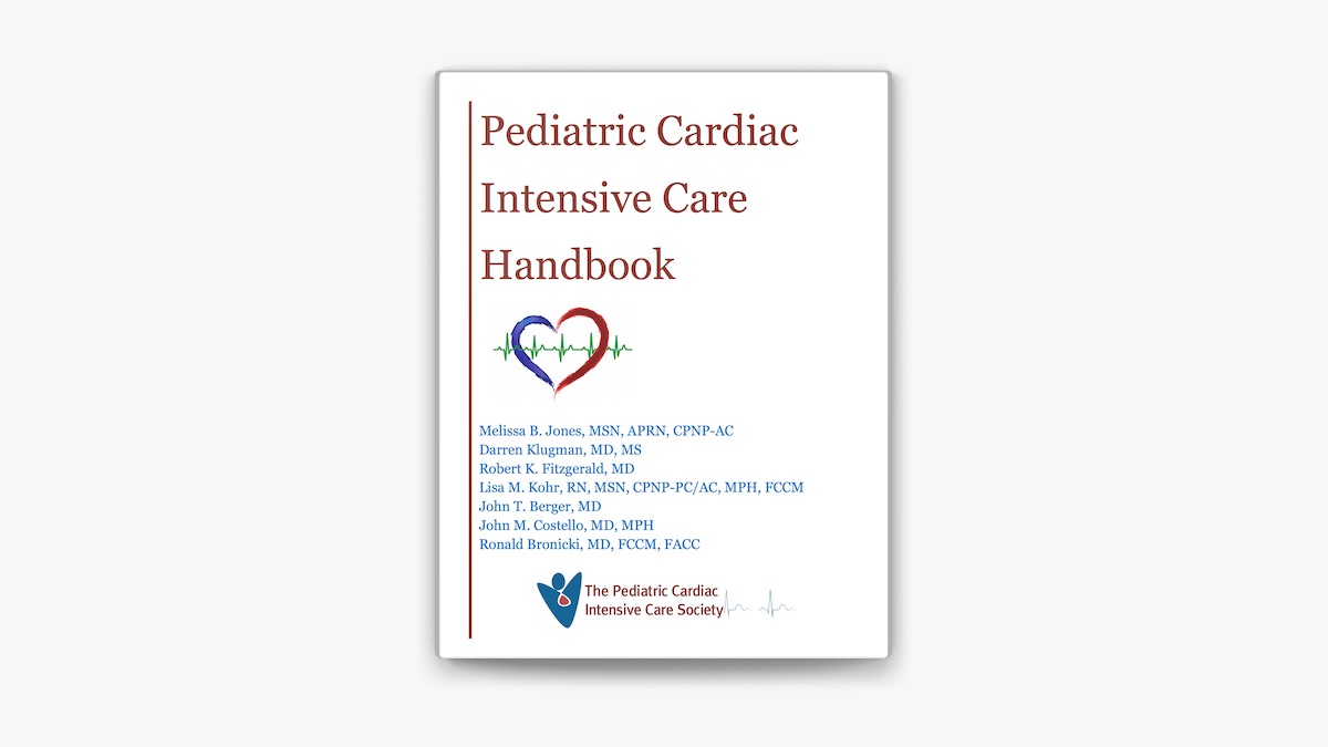 Pediatric Cardiac Intensive Care Handbook by Melissa B. Jones