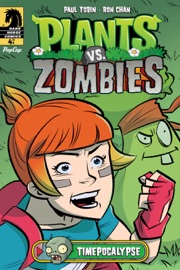 Plants vs. Zombies: Timepocalypse #4 - Paul Tobin