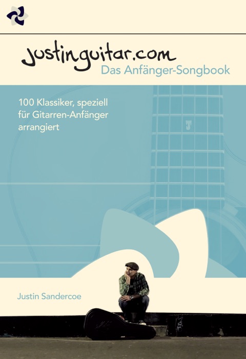 Justinguitar.com Das AnfÀnger-Songbook