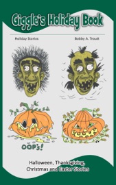 Book Giggle's Holiday Book - Bobby A. Troutt