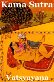 The Kama Sutra - Vātsyāyana
