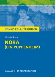 Nora (Ein Puppenheim) von Henrik Ibsen. - Henrik Ibsen & Rüdiger Bernhardt