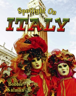Spotlight on Italy by Bobbie Kalman