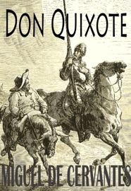Don Quixote - Miguel de Cervantes