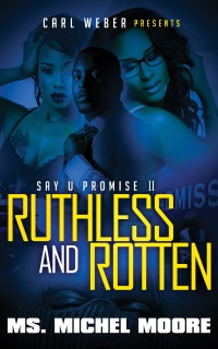 Ruthless and Rotten by Ms. Michel Moore