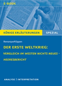 Der Erste Weltkrieg: Vergleich Im Westen nichts Neues - Heeresbericht.