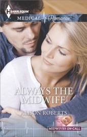 Always the Midwife - Alison Roberts