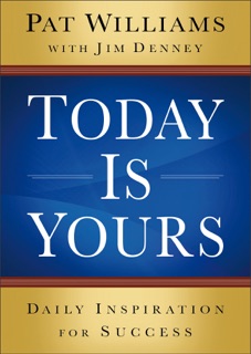 Today Is Yours by Pat Williams