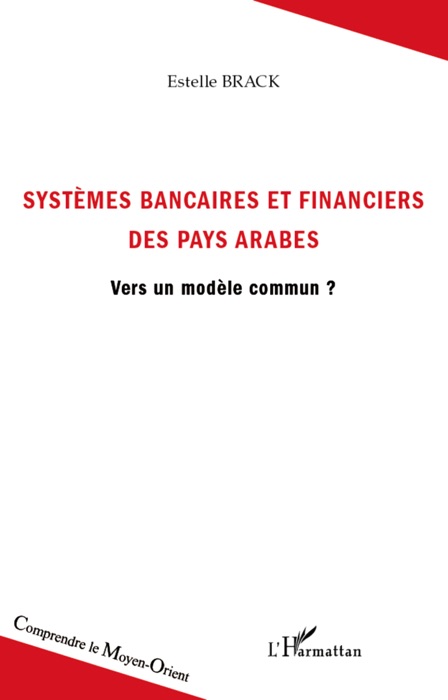 Systèmes bancaires et financiers des pays Arabes
