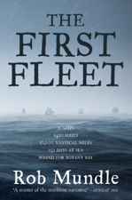 The First Fleet - Rob Mundle Cover Art