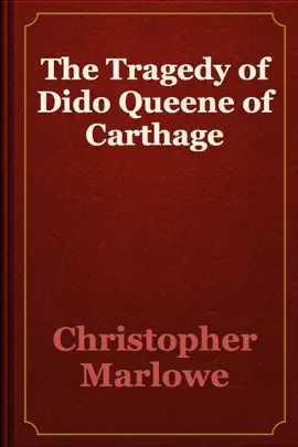 Read: The Book Tragedy of Dido Queene of Carthage