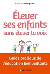 Elever ses enfants sans élever la voix