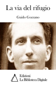 La via del rifugio - Guido Gozzano