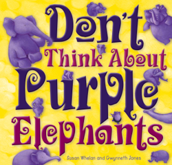 Don't Think About Purple Elephants