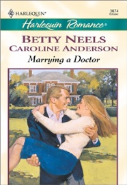 Marrying A Doctor - Betty Neels & Caroline Anderson