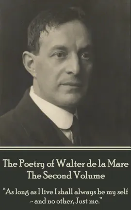 Read: The Poetry of Walter de la Mare - The Book Second Volume