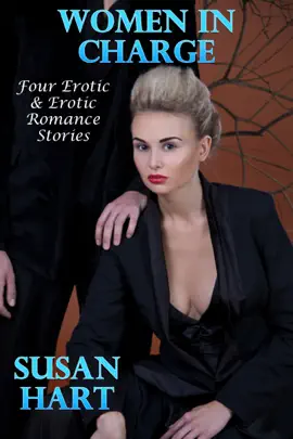 Read: Women In Charge: Four Erotic & Erotic Book Romance Stories