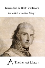 Faustus his Life Death and Doom - Friedrich Maximilian Klinger