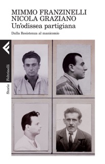 Un'odissea partigiana by Mimmo Franzinelli & Nicola Graziano