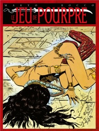 Le Jeu de pourpre - Tome 02 - Makyo & Bruno Rocco