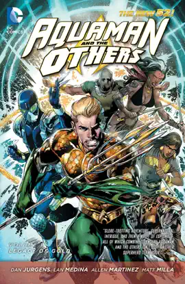 Read: Aquaman and the Others Vol. 1: Legacy Book of Gold
