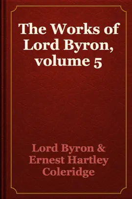 Read: Book The Works of Lord Byron, volume 5