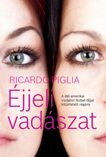 Éjjeli vadászat by Ricardo Piglia