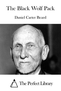 The Black Wolf Pack by Daniel Carter Beard