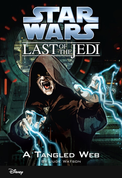 Star Wars: The Last of the Jedi:  A Tangled Web