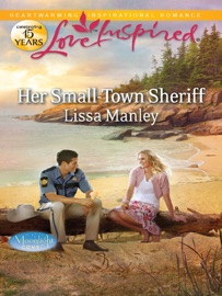 Her Small-Town Sheriff - Lissa Manley