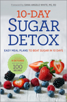 Rockridge Press - 10-Day Sugar Detox: Easy Meal Plans to Beat Sugar in 10 Days artwork