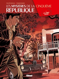 Les Mystères de la 5e République - Tome 03 - Philippe Richelle & François Ravard