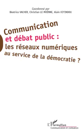 Read: Communication et débat public : les réseaux numériques au service de la démocratie ? Book
