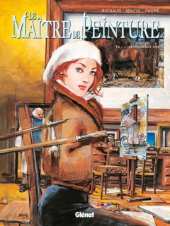 Le Maître de peinture - Tome 02 by Frédéric Richaud, Michel Faure & Makyo