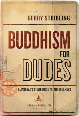 Buddhism for Dudes