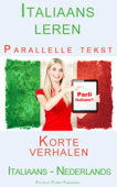 Italiaans leren Parallelle tekst Korte verhalen (Italiaans - Nederlands) - Polyglot Planet Publishing