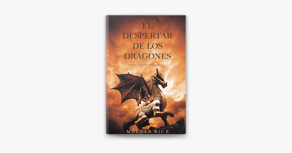 El Despertar de los Dragones (Reyes y Hechiceros—Libro 1) en Apple Books