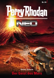 Perry Rhodan Neo 84: Der Geist des Mars - Rainer Schorm