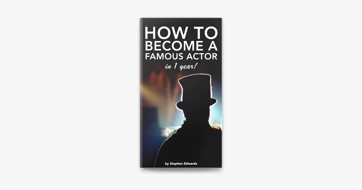 ‎How to a Famous Actor in 1 Year on Apple Books