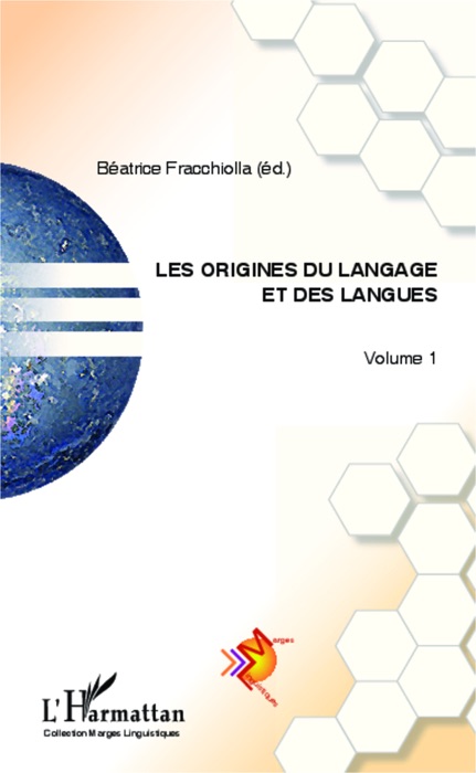 Les origines du langage et des langues: Volume 1